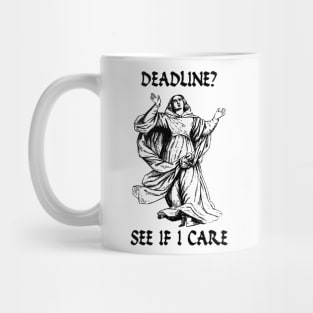 Deadline Mug